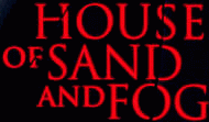 House of Sand and Fog