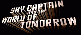 Sky Captain and The World of Tomorrow